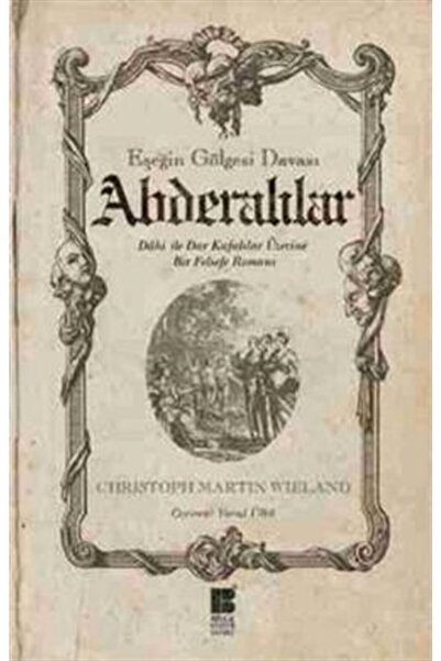 Bilge Kültür Sanat Abderalılar - Eşeğin Gölgesi Davası Dahi ile Dar Kafalılar...