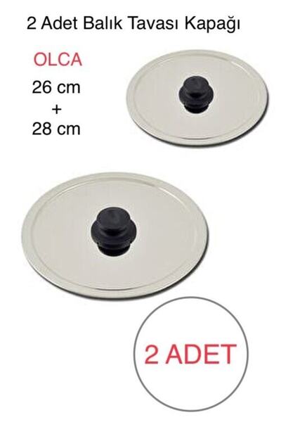 Olca 26cm + 28 Cm Balık Tavası Kapağı