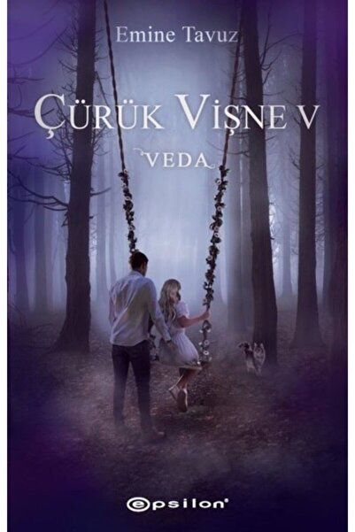 Epsilon Yayınevi Çürük Vişne - Veda 5 / Emine Tavuz / / 9786254140075