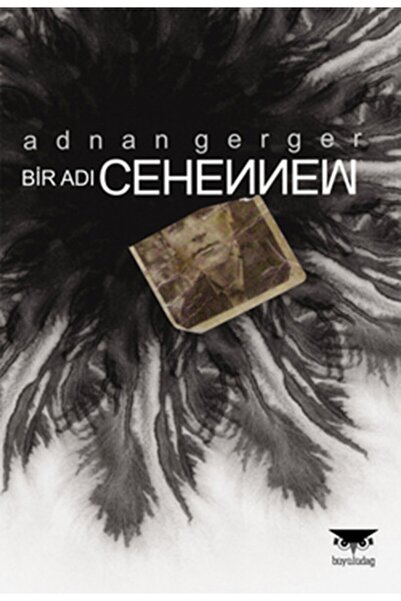 Büyülüdağ Yayınları Bir Adı Cehennem / Adnan Gerger / / 9786056217111
