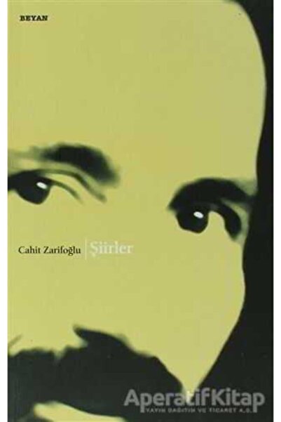 Beyan Yayınları Şiirler Bütün Eserleri 1 - Cahit Zarifoğlu -