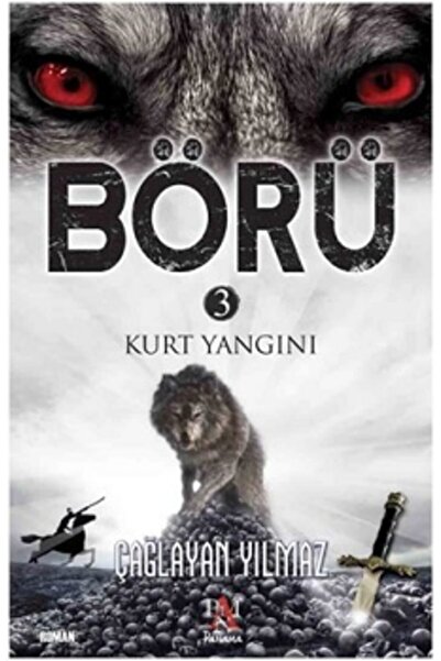 Panama Yayıncılık Börü 3 / Kurt Yangını