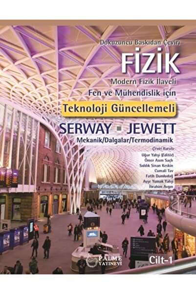 Palme Yayınevi Fizik Serway 1.cilt "yeni 9. Baskıdan Çeviri" Cilt1srwynew2022
