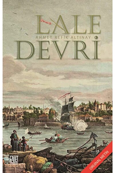 Palet Yayınları Lale Devri (Orijinal Metin) - Ahmet Refik Altınay 9786257057950