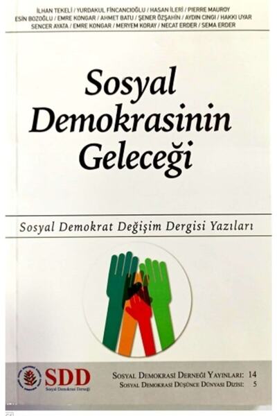 TÜRKİYE İŞ BANKASI KÜLTÜR YAYINLARI Sosyal Demokrasinin Geleceği