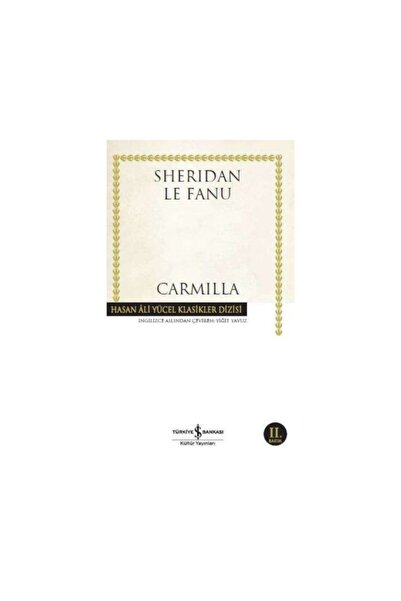 TÜRKİYE İŞ BANKASI KÜLTÜR YAYINLARI Carmilla Hasan Ali Yücel Klasikler