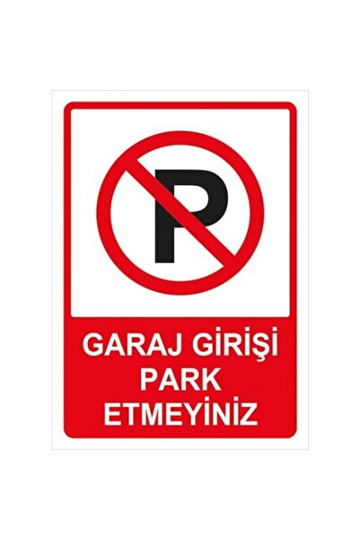 İyi Olsun Iyiolsun Garaj Girişi Park Etmeyin Uyarı Ikaz Levhası Park Yasak Ta...