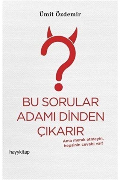 hayykitap Bu Sorular Adamı Dinden Çıkarır
