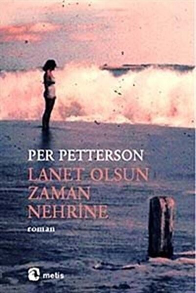 Metis Yayınları Lanet Olsun Zaman Nehrine