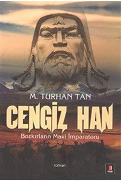 Kapı Yayınları Cengiz Han & Bozkırların Mavi Imparatoru