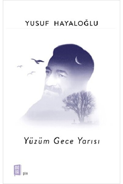 Mona Kitap Yüzüm Gece Yarısı kitabı / Yusuf Hayaloğlu / Mona Kitap