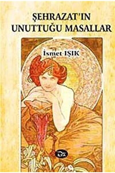 İlya Yayınevi Şehrazat’ın Unuttuğu Masallar
