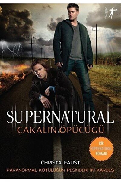 Artemis Yayınları Supernatural-çakalın Öpücüğü - - Christa Faust Kitabı