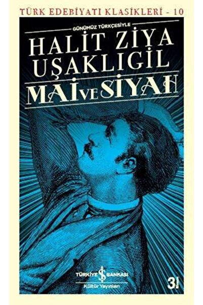 İş Bankası Kültür Yayınları Mai Ve Siyah - Iş Bankası Kültür Yayınları