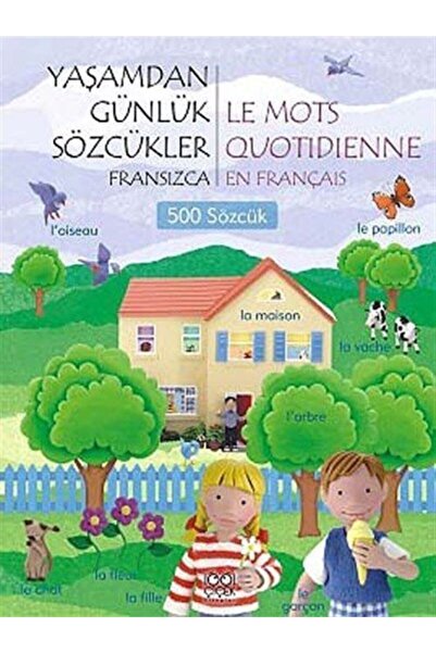 1001 Çiçek Kitaplar Yaşamdan Günlük Sözcükler Fransızca / Le Mots Quotidienne...