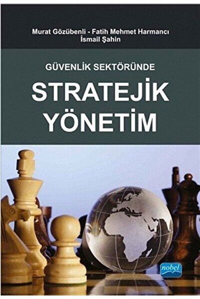 Nobel Akademik Yayıncılık Strategic Management in the Security Industry