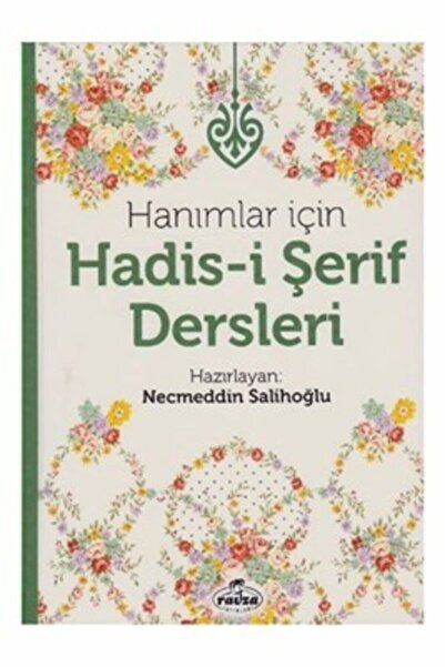 Ravza Yayınları Hanımlar Için Hadis-i Şerif Dersleri (CİLTLİ)