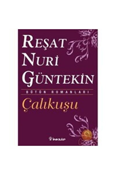 Genel Markalar Çalıkuşu Reşat Nuri Güntekin