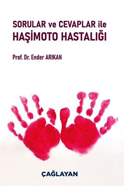 Çağlayan Kitabevi Sorular Ve Cevaplar Ile Haşimoto Hastalığı