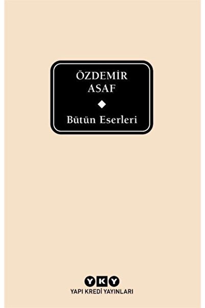 Yapı Kredi Yayınları Bütün Eserleri / Özdemir Asaf (delta)