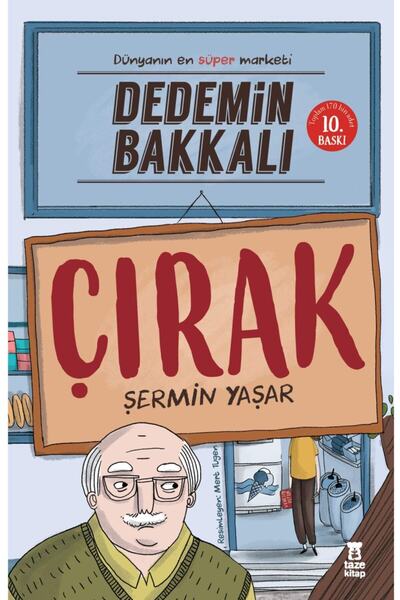 Taze Kitap Dedemin Bakkalı - Çırak: Dünyanın En Süper Marketi / Şermin Çarkacı