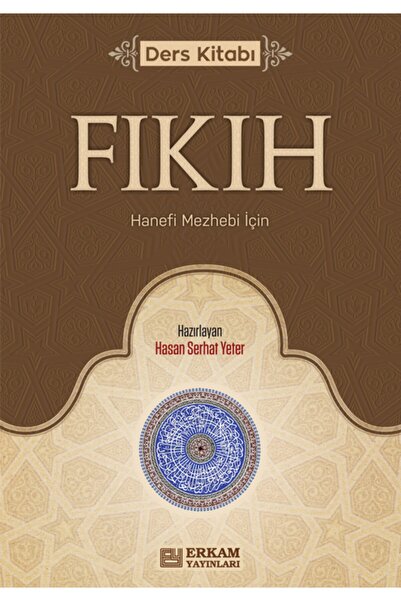 Erkam Yayınları Fıkıh Ders Kitabı hanefi Mezhebi IçinHasan Serhat Yeter