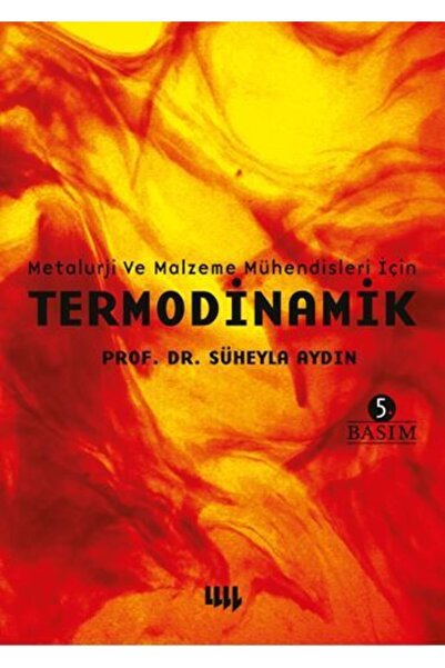 Literatür Yayıncılık Metalurji Ve Malzeme Mühendisleri Için Termodinamik