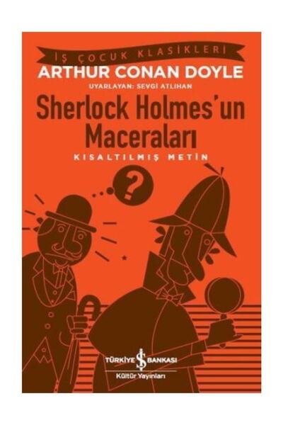 TÜRKİYE İŞ BANKASI KÜLTÜR YAYINLARI Sherlock Holmesun Maceraları Kısaltılmış ...