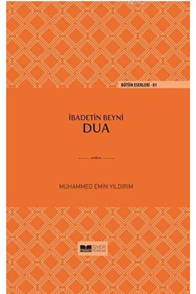 Siyer Yayınları Ibadetin Beyni Dua (CİLTLİ)