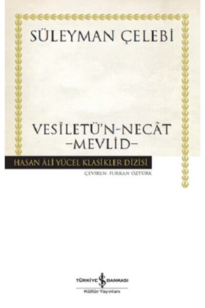 TÜRKİYE İŞ BANKASI KÜLTÜR YAYINLARI Vesiletü'n-necat - Mevlid