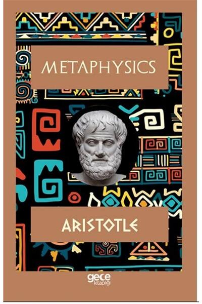 Gece Kitaplığı Metaphysics - Aristotle 9786258032147