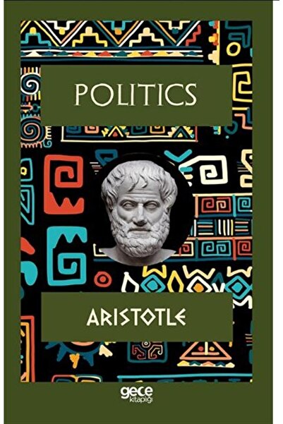 Gece Kitaplığı Politics - Aristotle 9786258032079
