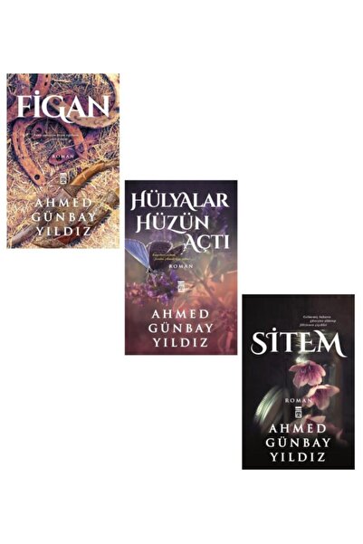 Timaş Yayınları Sitem + Hülyalar Hüzün Açtı + Figan Set Ahmet Günbay Yıldız