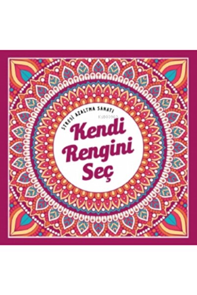 Nesil Yayınları Kendi Rengini Seç Stresi Azaltma Sanatı