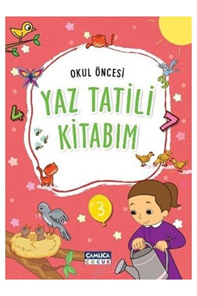 Çamlıca Çocuk Yayınları Okul Öncesi Yaz Tatili Kitabım / Kolektif / Çamlıca Ç...