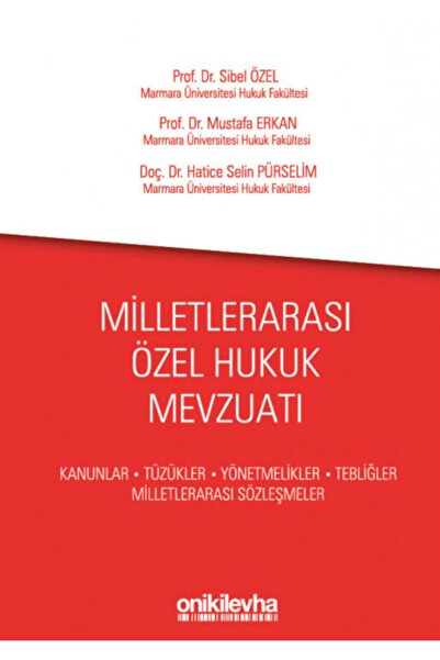 On İki Levha Yayıncılık Milletlerarası Özel Hukuk Mevzuatı Sibel Özel