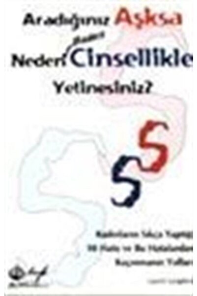 Hyb Yayıncılık Aradığınız Aşksa Neden Sadece Cinsellikle Yetinesiniz?