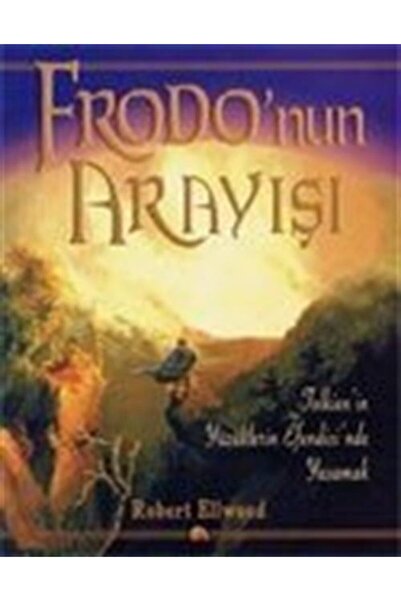 Ege Meta Yayınları Frodo'nun Arayışı: Yüzüklerin Efendisi'nde Yaşamak