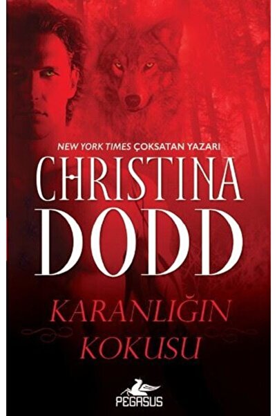 Pegasus Yayınları Karanlığın Kokusu - Karanlığın Vârisleri 1 & Christina Dodd