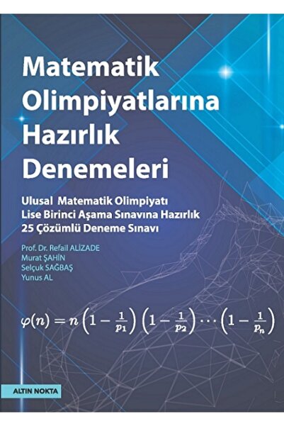 Altın Nokta Yayınları Lise Matematik Olimpiyatlarına Hazırlık Denemeleri