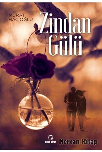 Onur Kitap Zindan Gülü