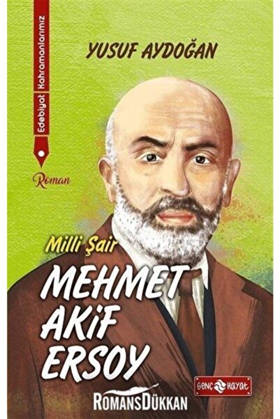 Genç Hayat Edebiyat Kahramanlarımız 1-mehmet Akif Ersoy