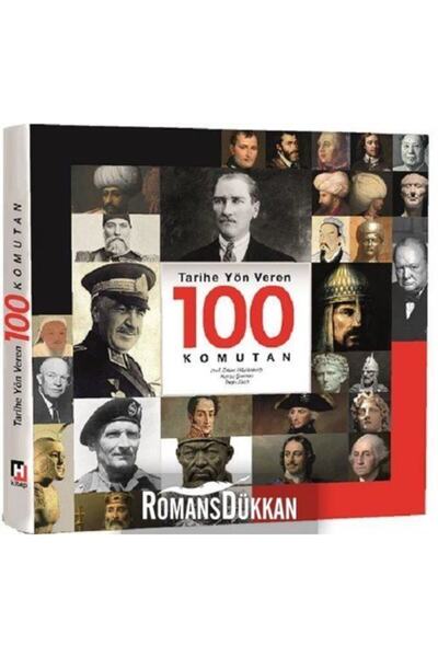 Hürriyet Kitap Tarihe Yön Veren 100 Komutan / Fırat Karadeniz / / 9789753140867