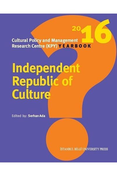 İstanbul Bilgi Üniversitesi Yayınları Independent Republic of Culture