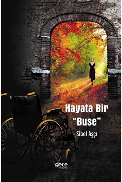 Gece Kitaplığı Hayata Bir Buse