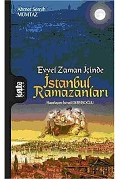 Kurtuba Kitap Evvel Zaman Içinde Istanbul Ramazanları