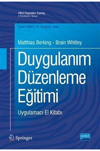 Nobel Akademik Yayıncılık Duygulanım Düzenleme Eğitimi & Uygulamacı El Kitabı
