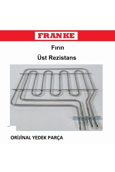 Franke Ankastre Fırın Üst Rezistans Isıtıcı