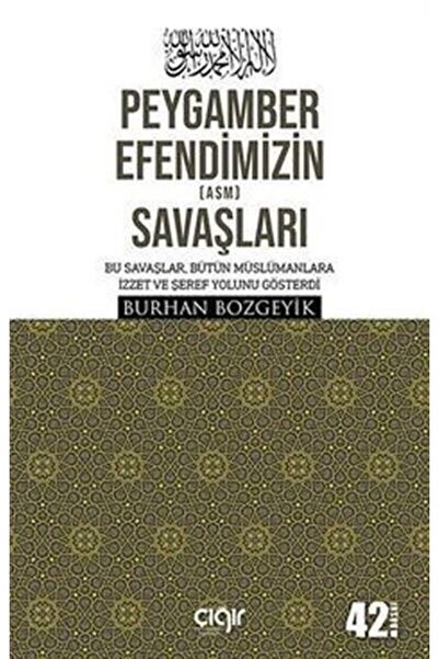 Çığır Yayınları Peygamber Efendimizin (a.s.m.) Savaşları / Çığır Yayınları / ...