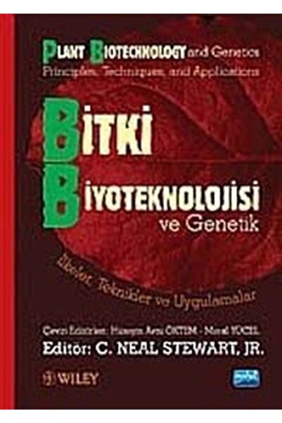 Nobel Akademik Yayıncılık Bitki Biyoteknolojisi Ve Genetik & Ilkeler Teknikle...
